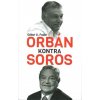 Orbán kontra Soros Orbán kontra Soros