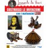 Leonardo da Vinci. Costruisci le invenzioni con i mattoncini Lego Leonardo da Vinci. Costruisci le invenzioni con i mattoncini Lego