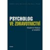 Psycholog ve zdravotnictví - Vladimír Kebza a kolektiv Psycholog ve zdravotnictví - Vladimír Kebza a kolektiv