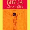 Biblia – Život Ježiša Biblia – Život Ježiša