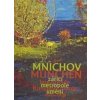Mnichov - zářící metropole umění 1870-1918 / München – leuchtende Kunstmetropole 1870–1918 - Aleš Filip, Roman Musil Mnichov - zářící metropole umění 1870-1918 / München – leuchtende Kunstmetropole 1870–1918 - Aleš Filip, Roman Musil