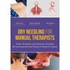 Dry Needling for Manual Therapists Dry Needling for Manual Therapists