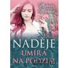 Naděje umírá na podzim - Michaela Mihoková Naděje umírá na podzim - Michaela Mihoková
