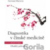 Diagnostika v čínské medicíně Diagnostika v čínské medicíně