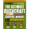Ultimate Bushcraft Survival Manual Ultimate Bushcraft Survival Manual
