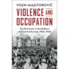 Violence and Occupation Violence and Occupation