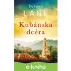 E-kniha Kubánska dcéra - Soraya Lane E-kniha Kubánska dcéra - Soraya Lane