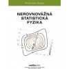 Nerovnovážná statistická fyzika - František Šanda Nerovnovážná statistická fyzika - František Šanda