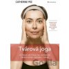 Tvárová joga - Catherine Pez Tvárová joga - Catherine Pez