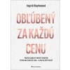 Obľúbený za každú cenu - Ingrid Clayton Obľúbený za každú cenu - Ingrid Clayton