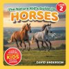 The Nature Kid's Guide to Horses The Nature Kid's Guide to Horses