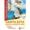 Santa Rita. Monaca agostiniana (Remo Piccolomini)(Brožovaná) Santa Rita. Monaca agostiniana (Remo Piccolomini)(Brožovaná)