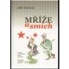 Mříže a smích - Jiří Sedlák Mříže a smích - Jiří Sedlák