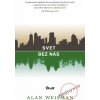 Svet bez nás - Alan Weisman