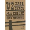 Marshall Alan: Už zase skáču přes kaluže (Silný příběh o malém Alanovi, jež ochrne v důsledku dětské obrny, je operován a za pomoci pevné vůle a optimismu se pokouší vrátit do běžného života. ( 286 st Marshall Alan: Už zase skáču přes kaluže (Silný příběh o malém Alanovi, jež ochrne v důsledku dětské obrny, je operován a za pomoci pevné vůle a optimismu se pokouší vrátit do běžného života. ( 286 st
