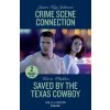 Crime Scene Connection / Saved By The Texas Cowboy (Janice Kay Johnson,Karen Whiddon)(Brožovaná) Crime Scene Connection / Saved By The Texas Cowboy (Janice Kay Johnson,Karen Whiddon)(Brožovaná)