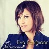 Eva Kaufmann - Illusionen Eva Kaufmann - Illusionen
