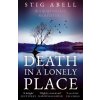 Death in a Lonely Place - Stig Abell Death in a Lonely Place - Stig Abell