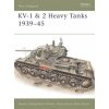 KV-1 & 2 Heavy Tanks 1939-45 (Steven J. Zaloga)(Brožovaná) KV-1 & 2 Heavy Tanks 1939-45 (Steven J. Zaloga)(Brožovaná)