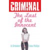 Criminal Volume 6: Last of the Innocent (New Edition) (Sean Phillips)(Brožovaná) Criminal Volume 6: Last of the Innocent (New Edition) (Sean Phillips)(Brožovaná)
