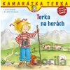 Terka na horách - Liane Schneider, Annette Steinhauer (ilustrátor) Terka na horách - Liane Schneider, Annette Steinhauer (ilustrátor)