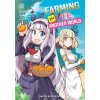 Farming Life in Another World Volume 10 Farming Life in Another World Volume 10