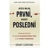 Jestli nejsi první budeš poslední Strategie prodeje za účelem ovládání vašeho trhu - Cardone Grant Jestli nejsi první budeš poslední Strategie prodeje za účelem ovládání vašeho trhu - Cardone Grant