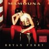 BRYAN FERRY - MAMOUNA (1CD) BRYAN FERRY - MAMOUNA (1CD)