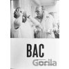 BAC – Bratislava Conceptualism - Kolektiv BAC – Bratislava Conceptualism - Kolektiv