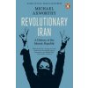 Revolutionary Iran (Michael Axworthy)(Brožovaná) Revolutionary Iran (Michael Axworthy)(Brožovaná)