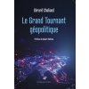 Le Grand tournant géopolitique (Gérard Chaliand)(Brožovaná) Le Grand tournant géopolitique (Gérard Chaliand)(Brožovaná)