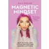 Magnetic Mindset (Gala Darling)(Brožovaná) Magnetic Mindset (Gala Darling)(Brožovaná)