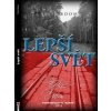 Lepší svět - Felix Boom Lepší svět - Felix Boom