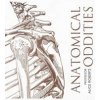 Anatomical Oddities - Alice Roberts, Simon & Schuster Anatomical Oddities - Alice Roberts, Simon & Schuster