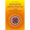 Jednoduše buďte šťastní 7 klíčů k lehkosti bytí - Pierre Franckh Jednoduše buďte šťastní 7 klíčů k lehkosti bytí - Pierre Franckh