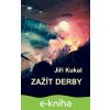 E-kniha Zažít derby - Jiří Kukal E-kniha Zažít derby - Jiří Kukal