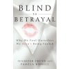 Blind to Betrayal (Pamela Birrell)(Pevná) Blind to Betrayal (Pamela Birrell)(Pevná)