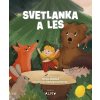 Svetlanka a les - Mirka Ábelová Svetlanka a les - Mirka Ábelová