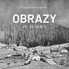 Obrazy ze Šumavy (Karel Klostermann) Obrazy ze Šumavy (Karel Klostermann)