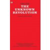 Unknown Revolution, 1917-21 ( Unknown Revolution, 1917-21 (