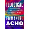 Illogical - Emmanuel Acho Illogical - Emmanuel Acho