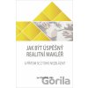 Jak být úspěšný realitní makléř - Jan Píbil Jak být úspěšný realitní makléř - Jan Píbil