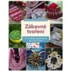 Zábavné tvoření Výtvarná inspirace na celý rok - Grimmichová Alena Zábavné tvoření Výtvarná inspirace na celý rok - Grimmichová Alena