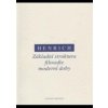 Základní struktura filosofie moderní doby - Dietrich Henrich Základní struktura filosofie moderní doby - Dietrich Henrich