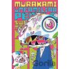 Murakami: Unfamiliar People--Swelling of Monsterized Human Ego Allen Laura W. Murakami: Unfamiliar People--Swelling of Monsterized Human Ego Allen Laura W.