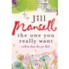 One You Really Want (Jill Mansell)(Brožovaná) One You Really Want (Jill Mansell)(Brožovaná)