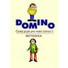Domino Český jazyk pro malé cizince 1. Metodika - Svatava Škodová Domino Český jazyk pro malé cizince 1. Metodika - Svatava Škodová