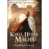Karel Hynek Mácha - Otomar Dvořák, Josef Pepson Snětivý Karel Hynek Mácha - Otomar Dvořák, Josef Pepson Snětivý