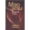 Kuras Benjamin: Mao sexu - Jak si blaho odpíráme (volné pokračování Kuras Benjamin: Mao sexu - Jak si blaho odpíráme (volné pokračování