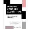 Divide and Conquer Algorithms for Multi-dimensional Problems (Benjamin Qochuk,K. Sai Drishya,Aditya Chatterjee)(Brožovaná) Divide and Conquer Algorithms for Multi-dimensional Problems (Benjamin Qochuk,K. Sai Drishya,Aditya Chatterjee)(Brožovaná)